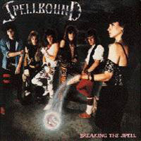 SPELLBOUND : Breaking The Spell. Album Cover