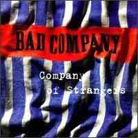 Bad Company : Company Of Strangers. Album Cover