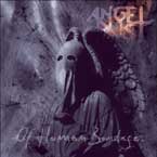 Angel Dust : Of Human Bondage. Album Cover